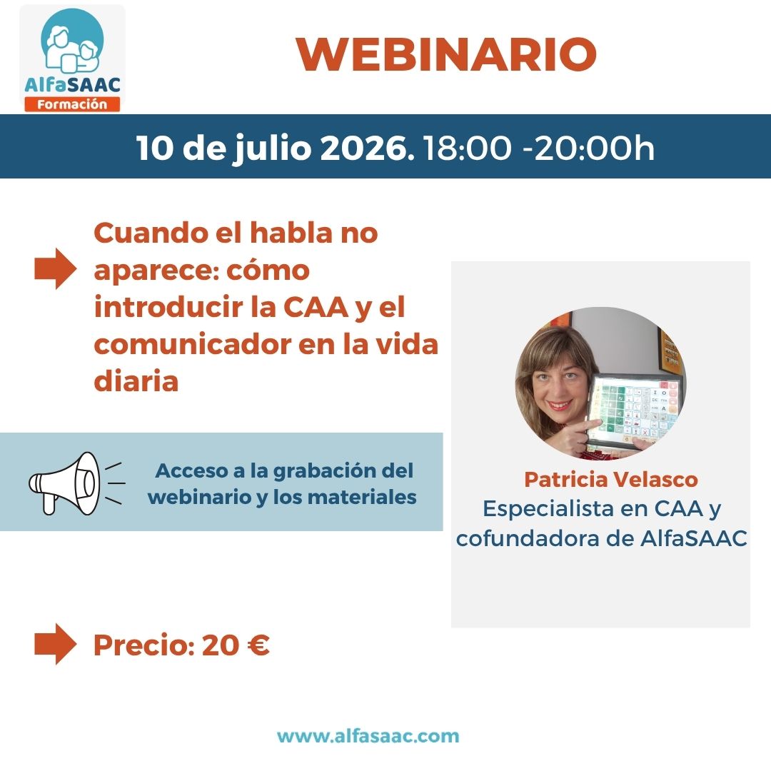 Cuando el habla no aparece: cómo introducir la CAA y el comunicador en la vida diaria Creando oportunidades reales de comunicación en el día a día familiar